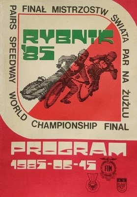 Finał mistrzostw świata par na żużlu Rybnik 1985 Program żużlowy