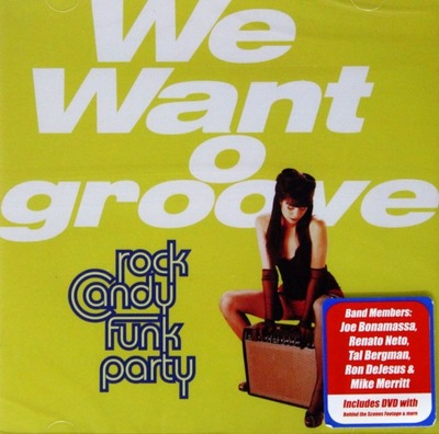 ROCK CANDY FUNK PARTY: WE WANT GROOVE [CD]+[DVD]