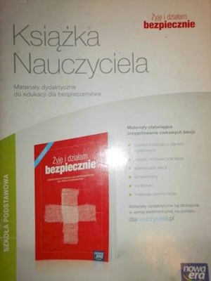 ŻYJĘ I DZIAŁAM BEZPIECZNIE książka nauczyciela