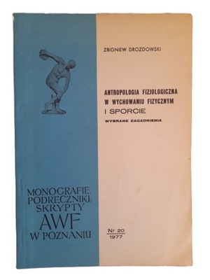 Antropologia fizyczna w wychowaniu fizycznym AWF Zbigniew Drozdowski