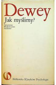 Jak myślimy John Dewey