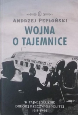 Wojna o tajemnice Andrzej Pepłoński