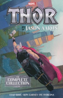 Thor By Jason Aaron: The Complete Collection Vol. 1 Praca zbiorowa
