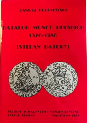 Janusz Kurpiewski Katalog Monet Batory