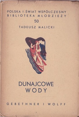 DUNAJCOWE WODY - Tadeusz Malicki