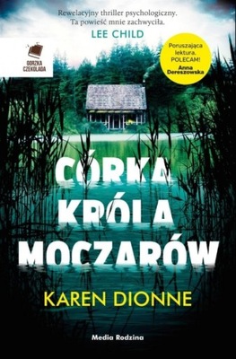 Córka króla moczarów Karen Dionne