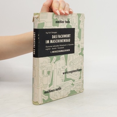 Das Fachwort im Maschinenbau | Karl Schopper