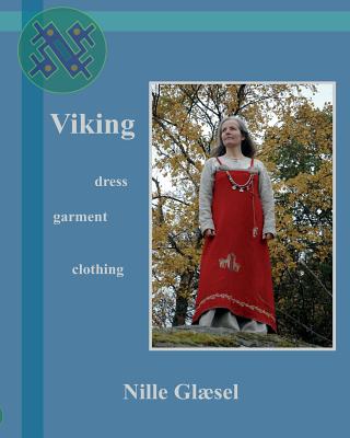 Viking: Dress Clothing Garment Nille Glaesel
