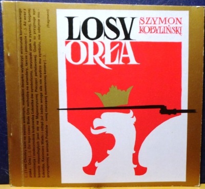 Losy ORŁA, Szymon KOBYLIŃSKI [FORMAT A-B 1990]