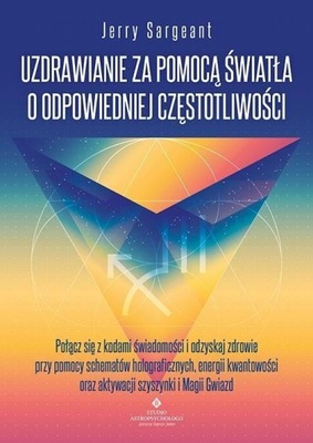 UZDRAWIANIE ZA POMOCĄ ŚWIATŁA O ODPOWIEDNIEJ..