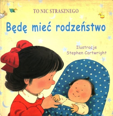 TO NIC STRASZNEGO - BĘDĘ MIEĆ RODZEŃSTWO - STEPHEN CARTWRIGHT