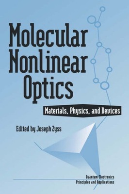 Molecular Nonlinear Optics: Materials, Physics,