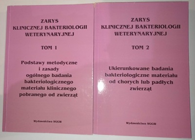 ZARYS KLINICZNEJ BAKTERIOLOGII WETERYNARYJNEJ I,II