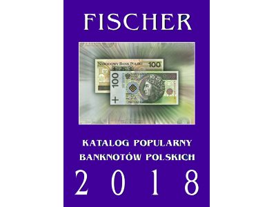 KATALOG BANKNOTÓW POLSKICH 2018 - FISCHER