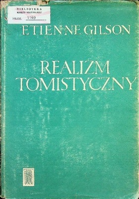 Etienne Gilson - Realizm Tomistyczny