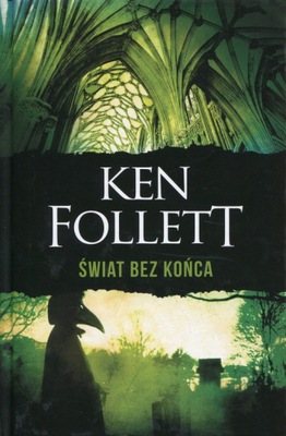 Świat bez końca (wydanie specjalne) Ken Follett