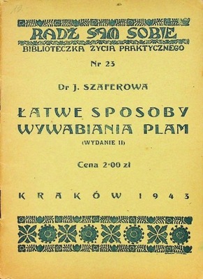 Łatwe Sposoby Wywabiania Plam 1941 r.