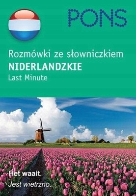 ROZMÓWKI NIDERLANDZKIE HOLENDERSKIE NIDERLANDZKI