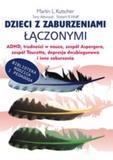 Dzieci z zaburzeniami łączonymi ADHD