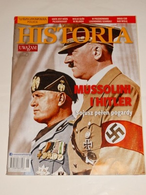 HISTORIA Uważam Rze 5/2017 Mussolini i Hitler