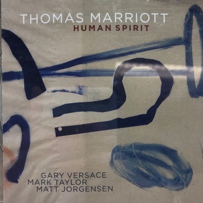 CD - Thomas Marriott - Human Spirit 2011 JAZZ SWING