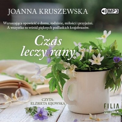 CZAS LECZY RANY. AUDIOBOOK, JOANNA KRUSZEWSKA