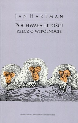 POCHWAŁA LITOŚCI. RZECZ O WSPÓLNOCIE JAN .. EBOOK