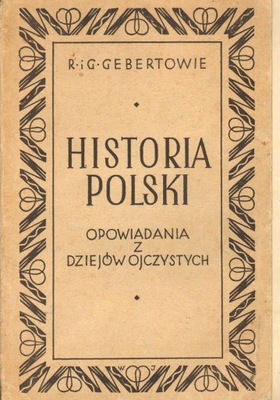 HISTORIA POLSKI OPOWIADANIA... - GEBERTOWIE 1946