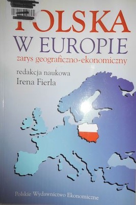 Polska w Europie zarys geograficzno-ekonomiczny
