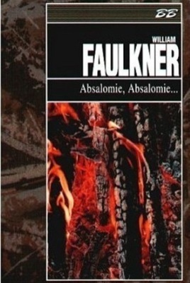 William Faulkner - Absalomie absalomie