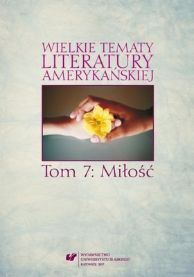 WIELKIE TEMATY LITERATURY AMERYKAŃSKIEJ. .. EBOOK