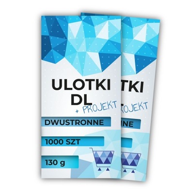 ULOTKI ULOTKA DL 1000 SZT 2 STR PROJEKT W CENIE