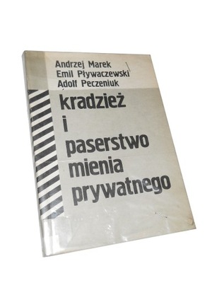 Marek ... KRADZIEŻ I PASERSTWO MIENIA PRYWATNEGO