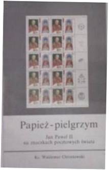 Papież-pielgrzym Jan Paweł II na znaczkach pocztow