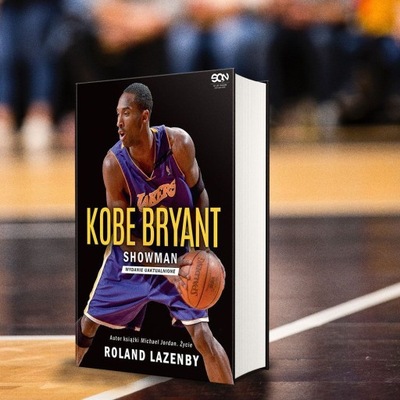 Kobe Bryant. Showman (Wydanie III) Roland Lazenby