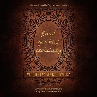 Smak gorzkiej czekolady - Weronika Ancerowicz | Audiobook