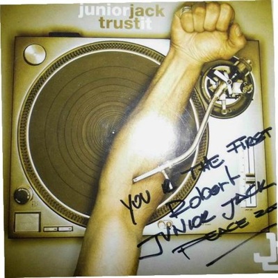 Trust It + autograf - Junior Jack