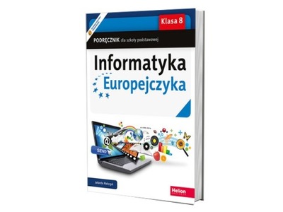 Informatyka Europejczyka. Podręcznik dla szkoły