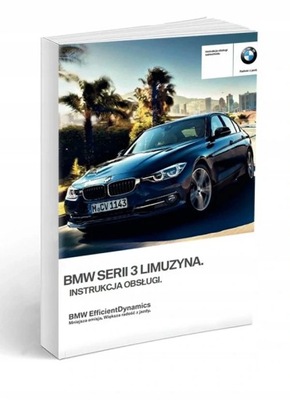BMW 3 F30 2015-2018 limuzyna Instrukcja Obsługi