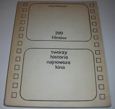 200 filmów tworzy historię kina Płażewski