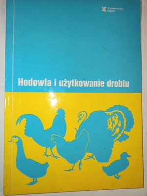 HODOWLA I UŻYTKOWANIE DROBIU