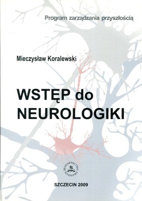 Wstęp do neurologiki Mieczysław Koralewski