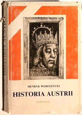 Henryk Wereszycki - Historia Austrii