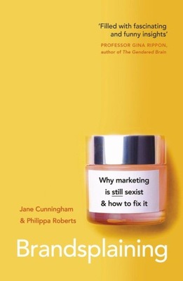 BRANDSPLAINING - Jane Cunningham, Philippa Roberts