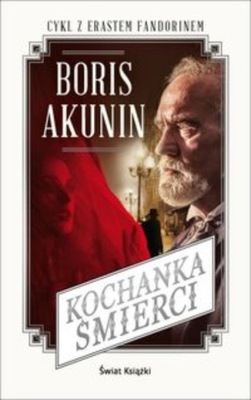 Boris Akunin - Kochanka Śmierci