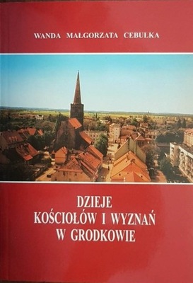 Dzieje kościołów i wyzwań w Grodkowie