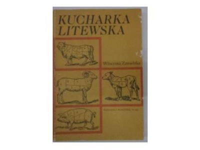Kucharka litewska - Wincenta. Zawadzka