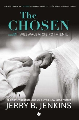 THE CHOSEN WEZWAŁEM CIĘ PO IMIENIU