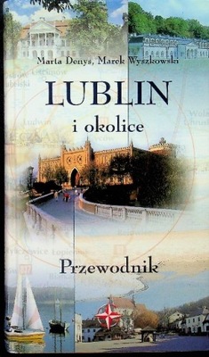 Lublin i okolice Przewodnik