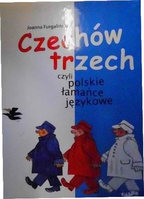 Czechów trzech czyli Polskie łamańce językowe
